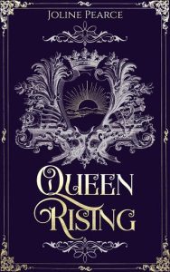 queen rising, joline pearce