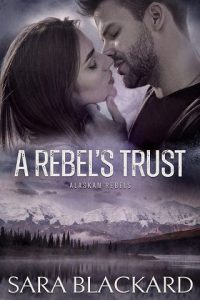 rebel's trust, sara blackard