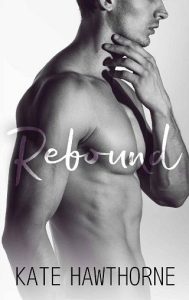 rebound, kate hawthorne
