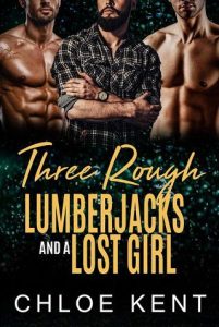 rough lumberjacks, chloe kent