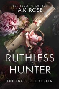 ruthless hunter, ak evans