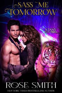 sass me tomorrow, rose smith