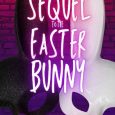 sequel easter bunny dalia davies