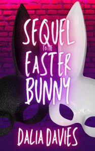 sequel easter bunny, dalia davies