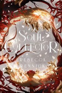 soul collector, rebecca rennick