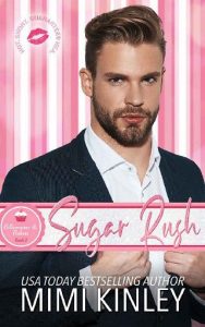 sugar rush, mimi kinley