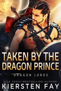 taken dragon prince, kiersten fay