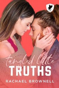 tangled truths, rachael brownell