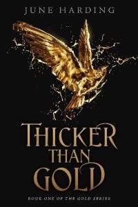 thicker than gold, june harding