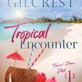 tropical encounter michele gilcrest