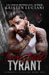 twisted tyrant, kristen luciani