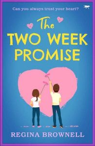 two week promise, regina brownell