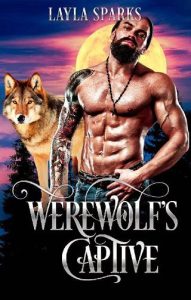 werewolf's captive, layla sparks
