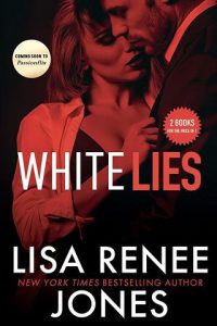 white lies, lisa renee jones
