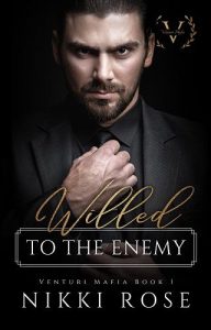 willed to enemy, nikki rose