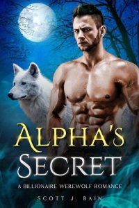 alpha's secret, scott j bain
