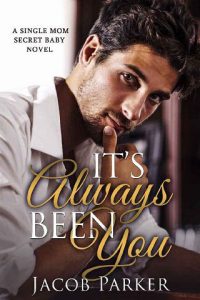 always been you, jacob parker