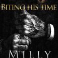 biting his time milly taiden
