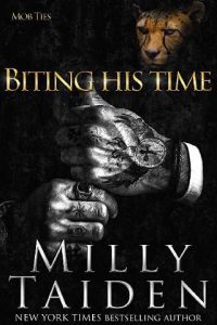 biting his time, milly taiden