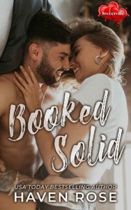 booked solid, haven rose