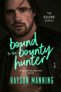bound to bounty, hayson manning