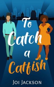 catch catfish, joi jackson