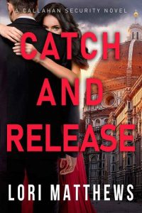 catch release, lori matthews