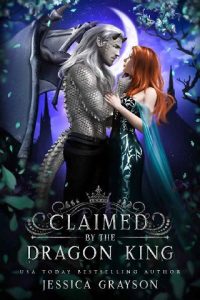 claimed dragon king, jessica grayson