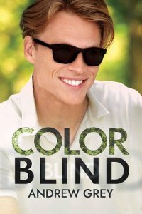 color blind, andrew grey
