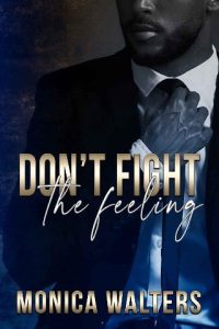 don't fight, monica walters