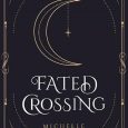 fated crossing michelle rose