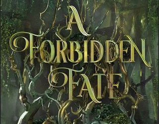 A Forbidden Fate (Book I) by Kaven Hirning