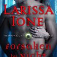 forsaken nght larissa ione