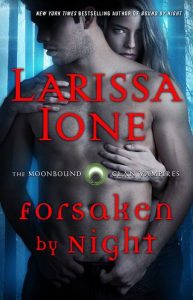 forsaken night, larissa ione