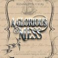 glorious mess kennedy sutton