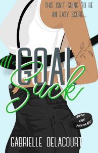 goal suck, gabrielle delacourt