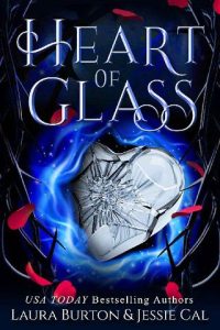 heart of glass, laura burton