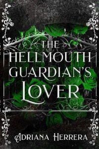 hellmouth lover, adriana herrera