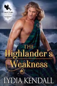 highlander's weakness, lydia kendall