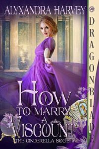 how marry viscount, alyxandra harvey
