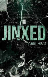 jinxed, torri heat