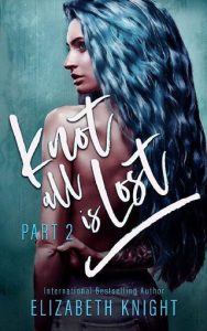 knot all 2, elizabeth knight