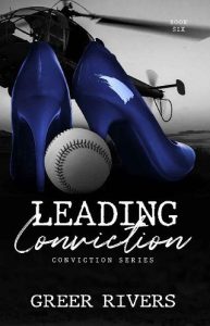 leading conviction, greer rivers