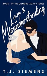 love misunderstanding, tj siemens