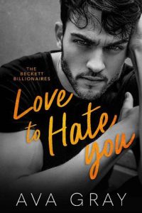 love to hate you, ava gray