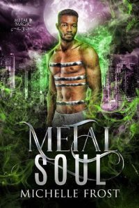 metal soul, michelle frost