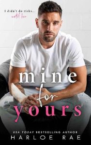 mine for yours, harloe rae