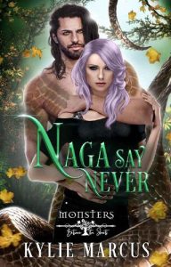 naga say never, kylie marcus