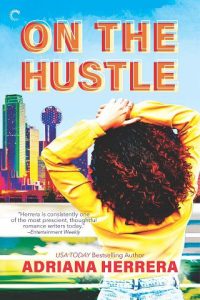 on hustle, adriana herrera