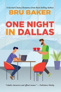 one night dallas, bru baker